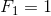 $\({\displaystyle F_{1}=1}\)$